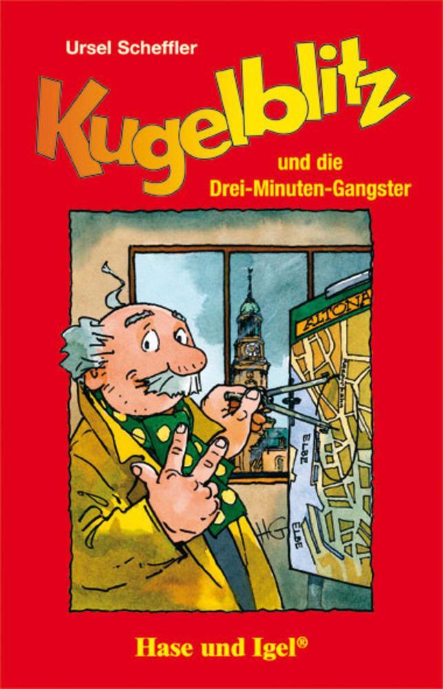 Cover: 9783867602020 | Kugelblitz und die Drei-Minuten-Gangster. Schulausgabe | Scheffler