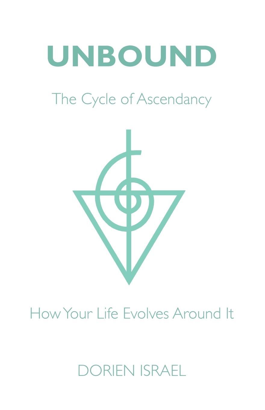 Cover: 9781412061308 | Unbound | The Cycle of Ascendancy - How Your Life Evolves Around It