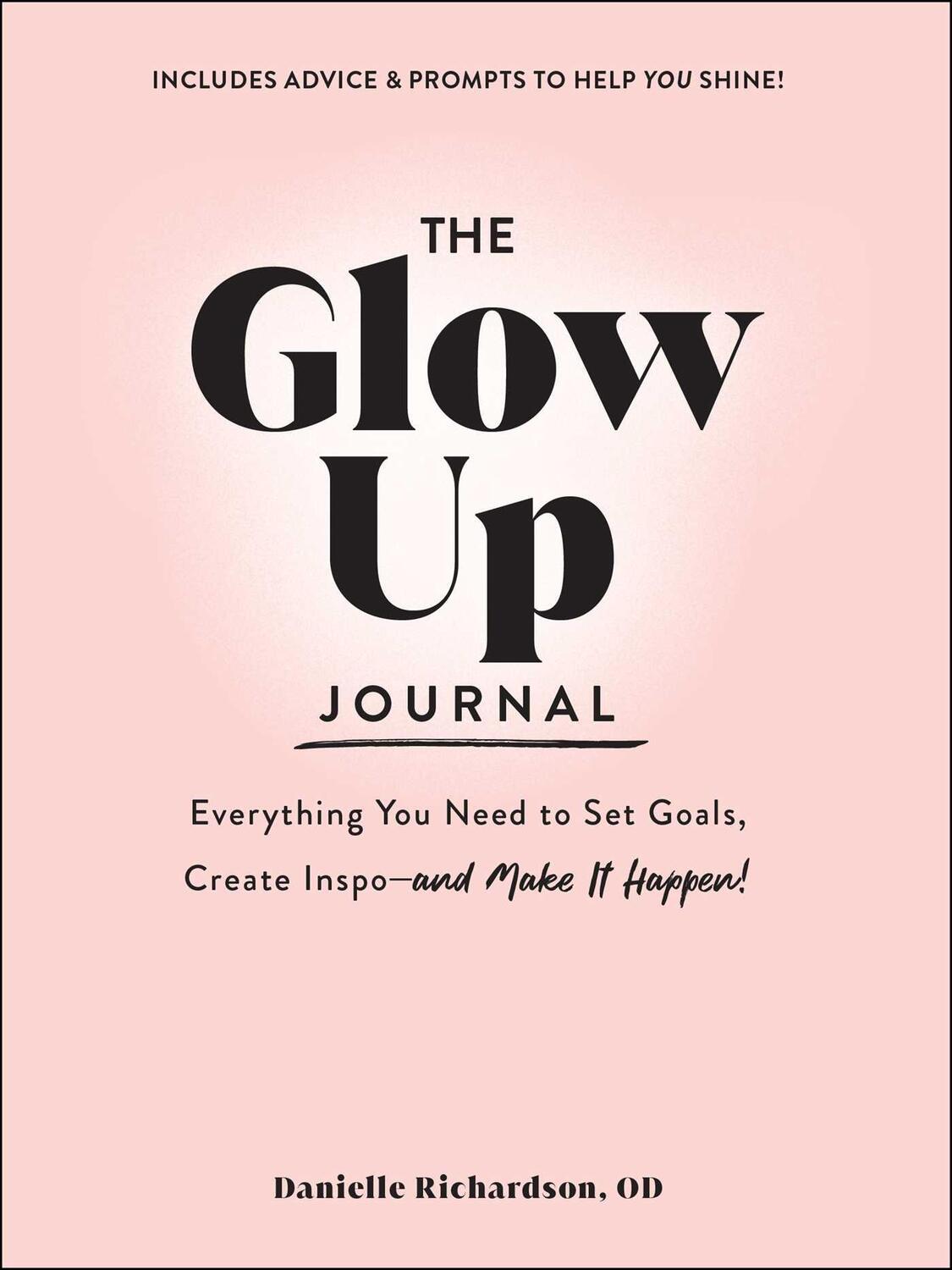 Cover: 9781507220399 | The Glow Up Journal | Danielle Richardson | Buch | Gebunden | 2023