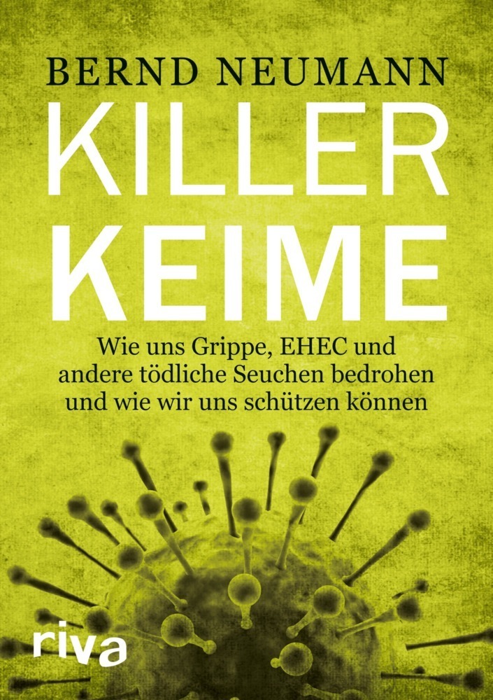 Cover: 9783868832167 | Ebola und andere Killerkeime | Bernd Neumann | Taschenbuch | 208 S.