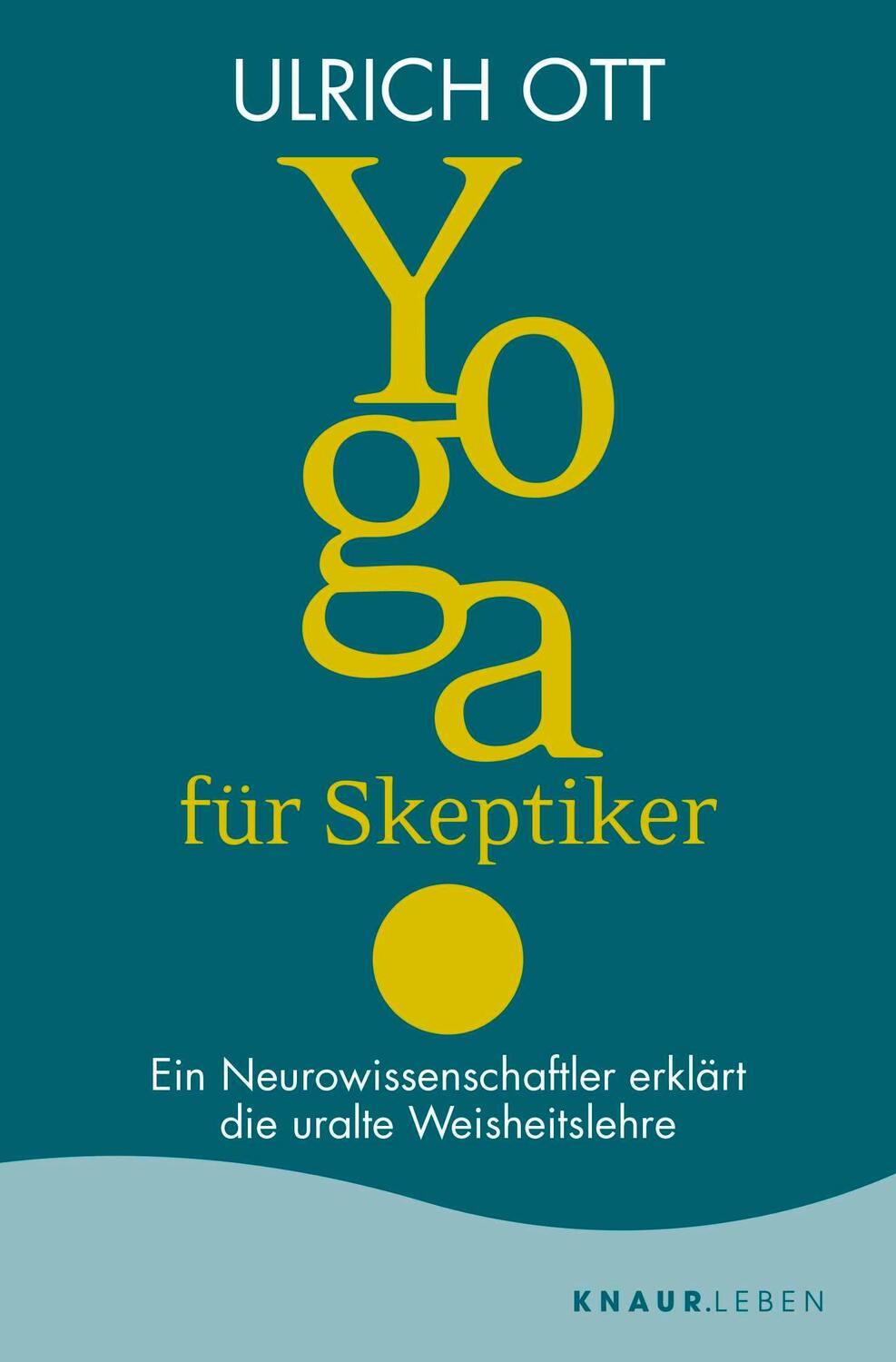 Cover: 9783426876367 | Yoga für Skeptiker | Ulrich Ott | Taschenbuch | Paperback | 288 S.