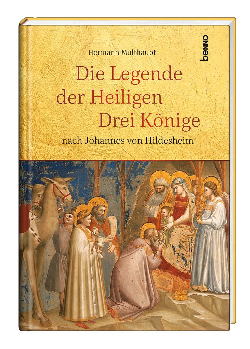 Cover: 9783746264493 | Die Legende der Heiligen Drei Könige | nach Johannes von Hildesheim