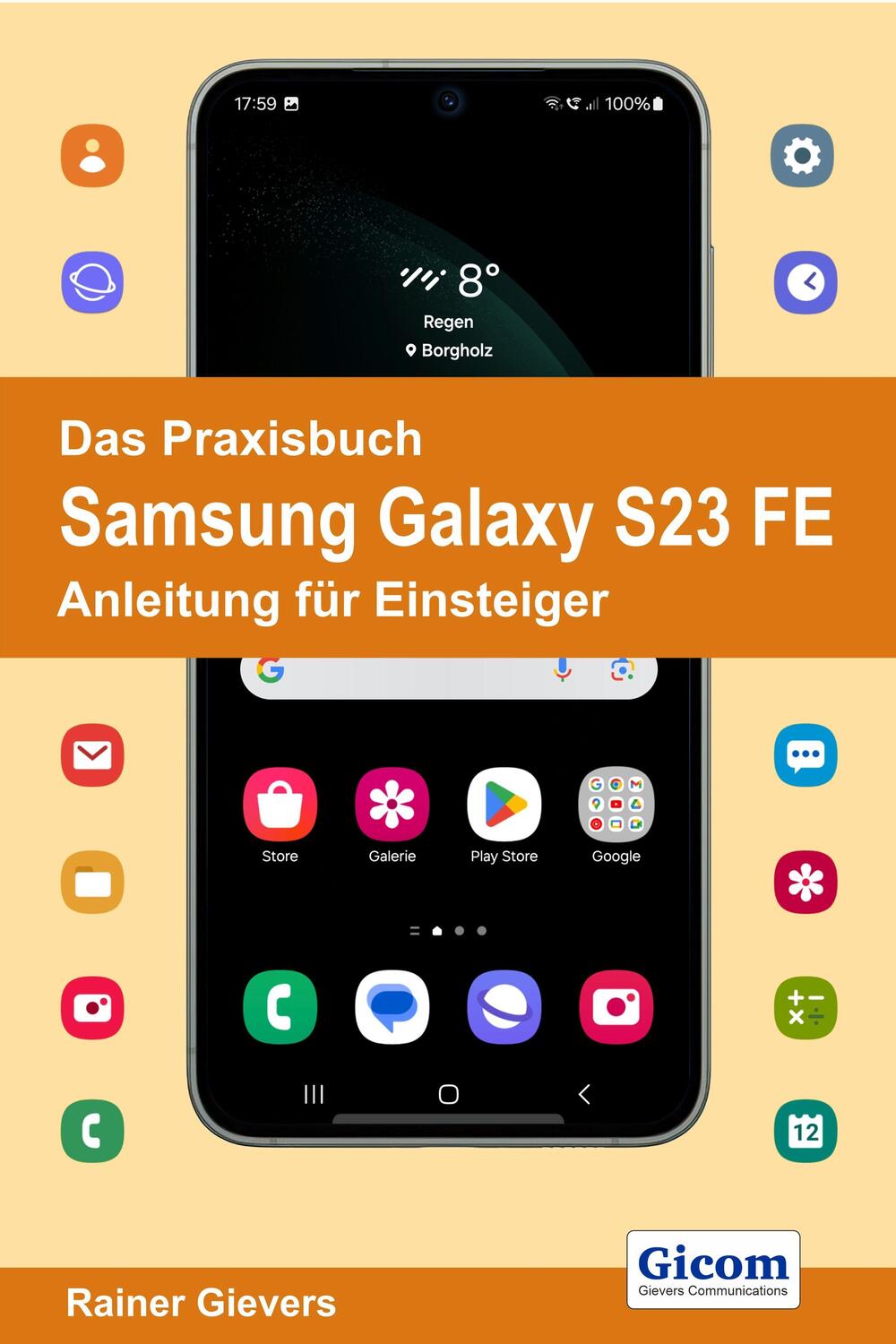 Cover: 9783964692528 | Das Praxisbuch Samsung Galaxy S23 FE - Anleitung für Einsteiger | Buch