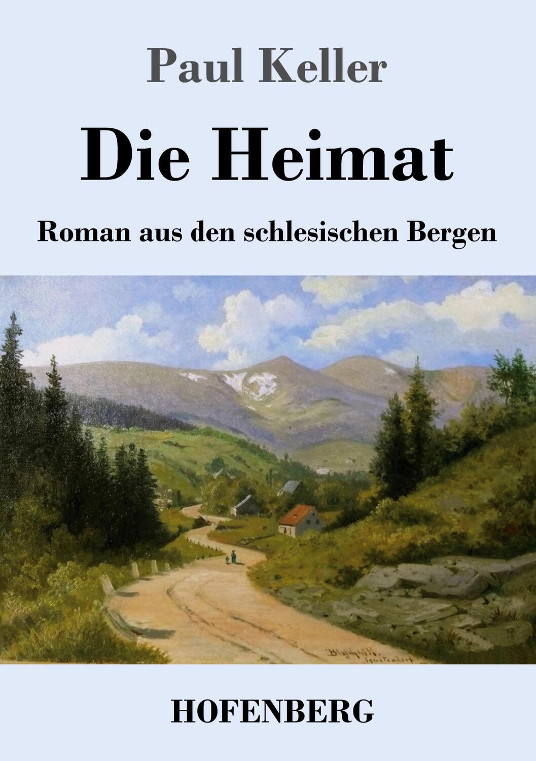 Cover: 9783743738782 | Die Heimat | Roman aus den schlesischen Bergen | Paul Keller | Buch