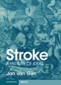 Cover: 9781108832540 | Stroke | A History of Ideas | Jan van Gijn | Buch | Englisch | 2023