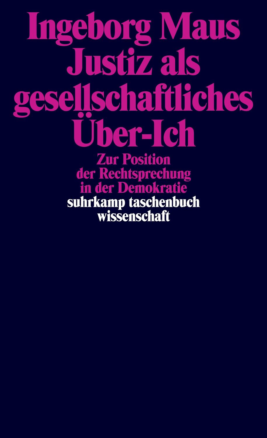 Cover: 9783518298299 | Justiz als gesellschaftliches Über-Ich | Ingeborg Maus | Taschenbuch