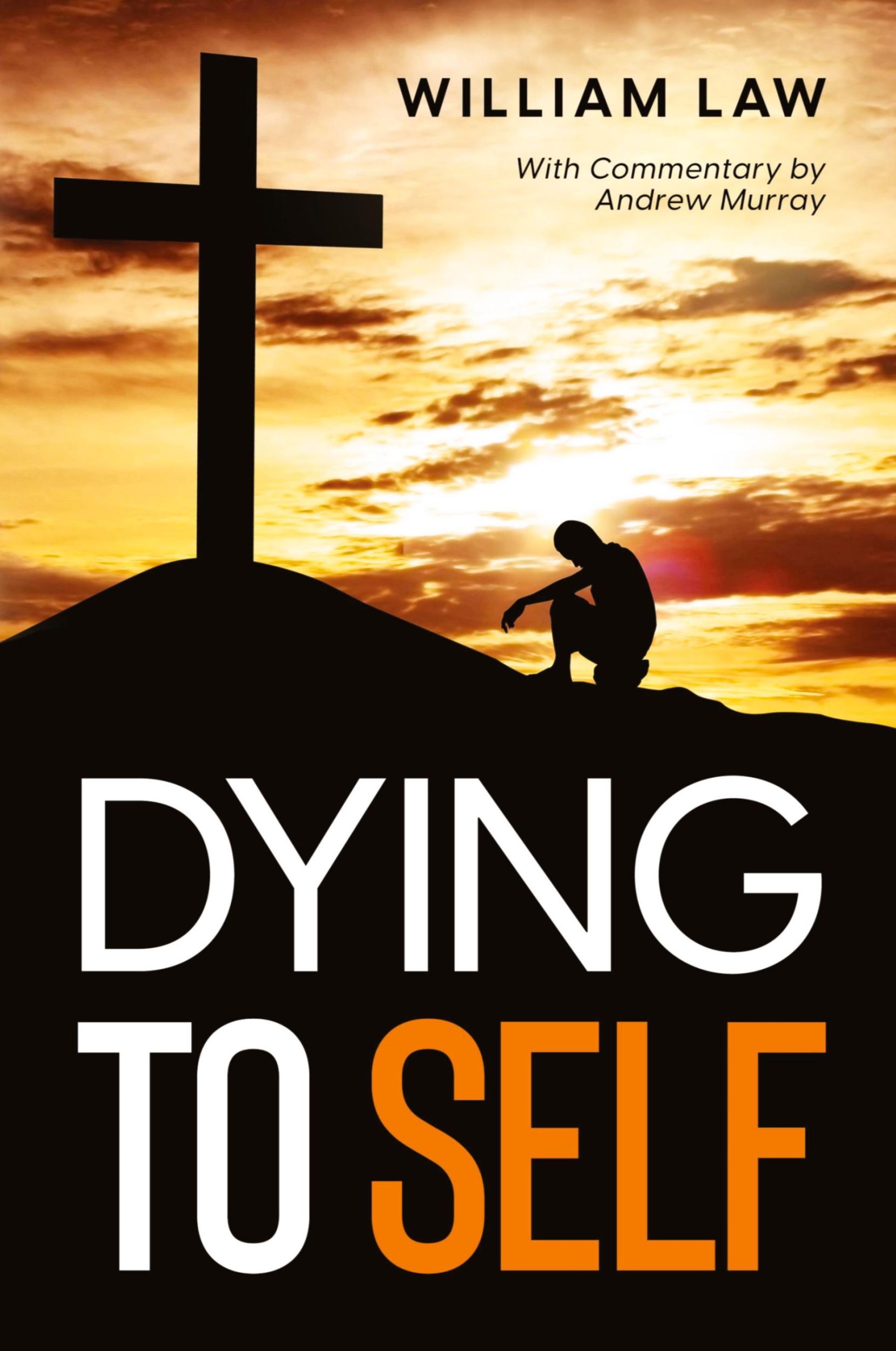 Cover: 9781956527216 | Dying to Self | William Law (u. a.) | Taschenbuch | Englisch | 2022