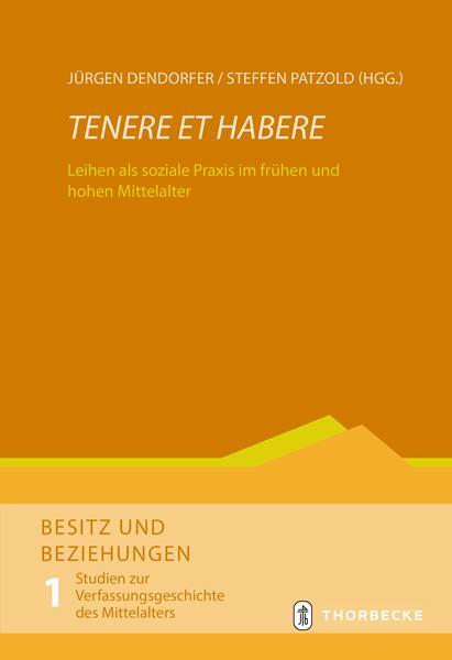 Cover: 9783799550406 | Tenere et habere | Jürgen Dendorfer (u. a.) | Buch | Deutsch | 2023