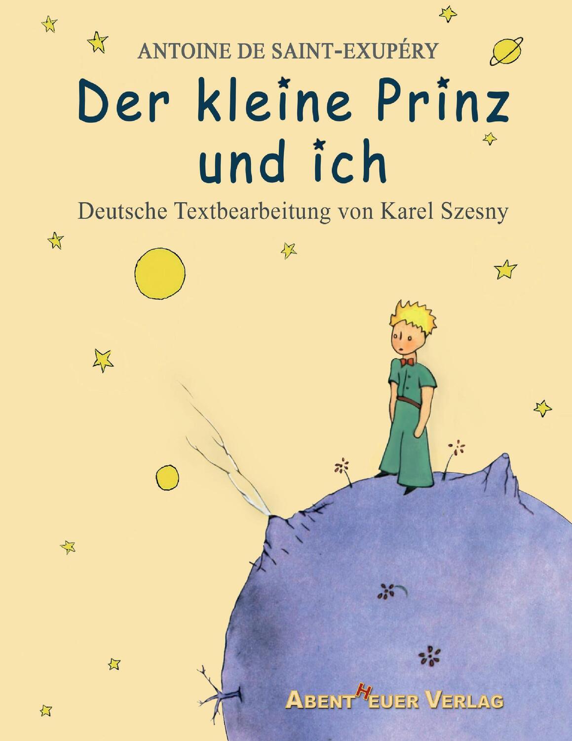 Cover: 9783945976067 | Der kleine Prinz und ich | Antoine de Saint-Exupéry | Taschenbuch