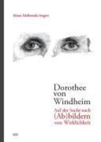 Cover: 9783897396098 | Dorothee von Windheim. Auf der Suche nach (Ab)bildern von Wirklichkeit