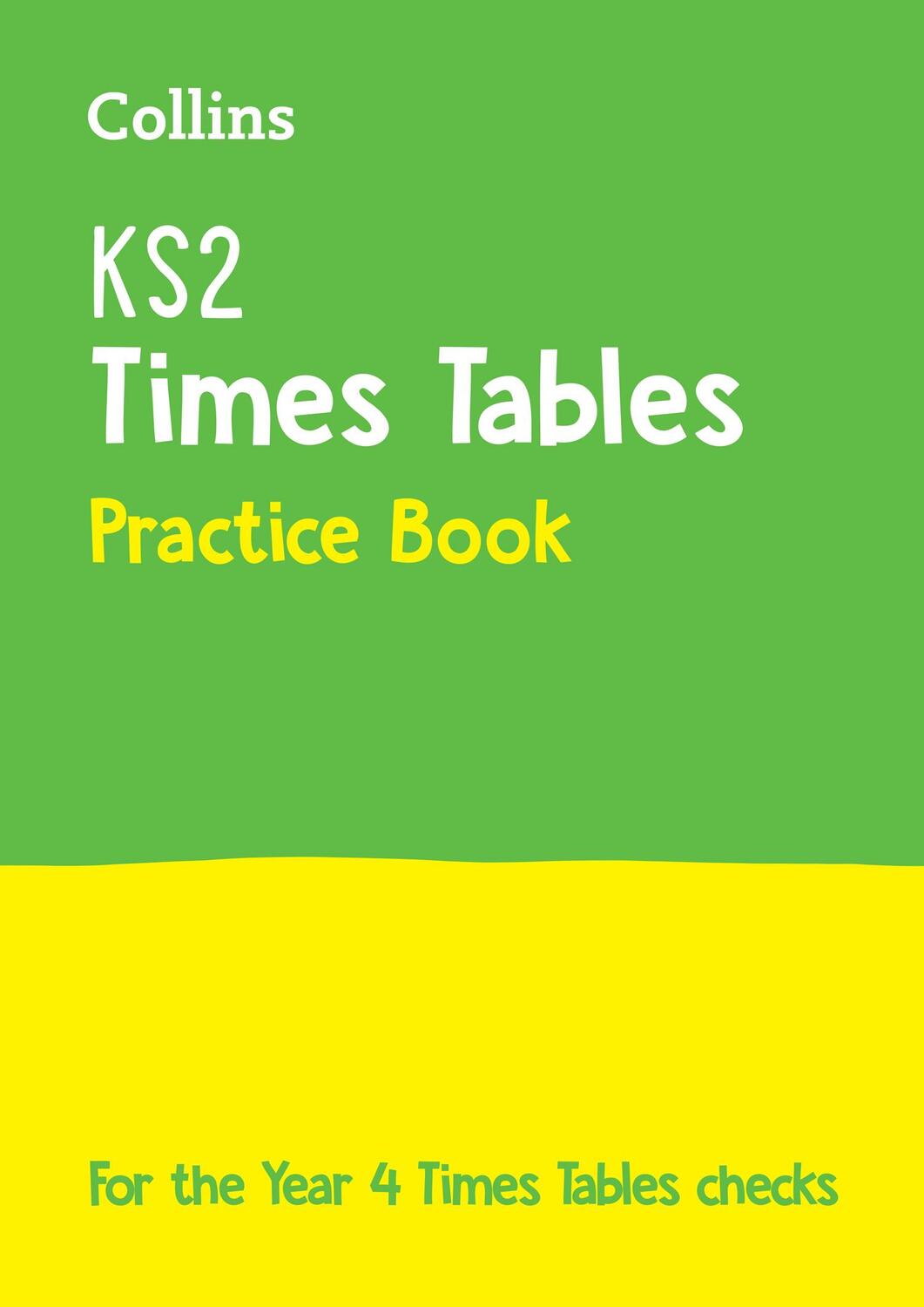 Cover: 9780008348625 | KS2 Times Tables Practice Workbook | For the Year 4 Times Tables Check