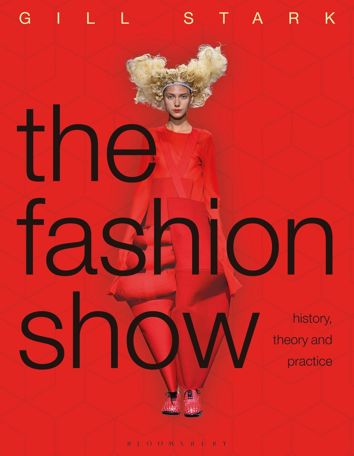 Cover: 9781472568489 | The Fashion Show | History, theory and practice | Gill Stark | Buch