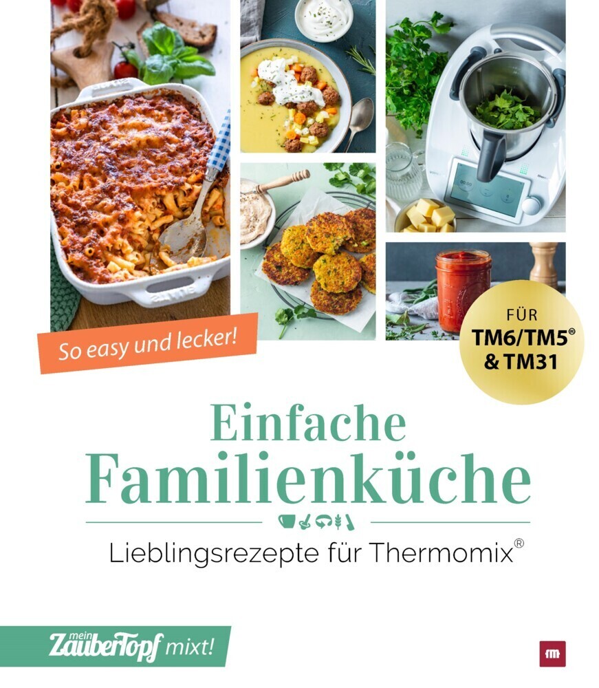 Cover: 9783964171733 | mein ZauberTopf mixt! Einfache Familienküche | ZauberTopf | Buch