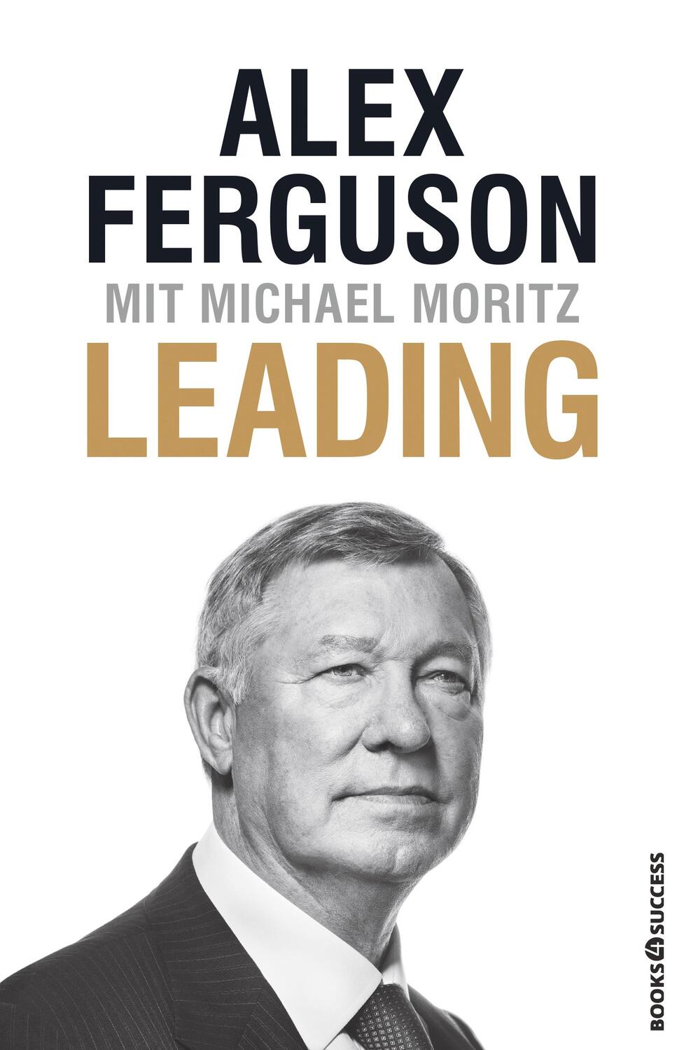 Cover: 9783864707216 | Leading | Alex Ferguson (u. a.) | Taschenbuch | Deutsch | 2020