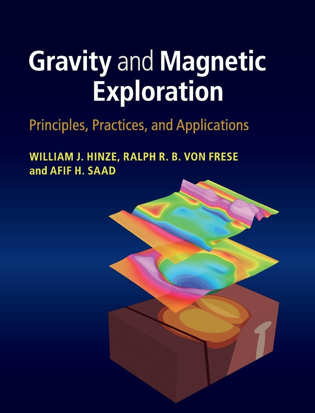 Cover: 9780521871013 | Gravity and Magnetic Exploration | William J. Hinze (u. a.) | Buch