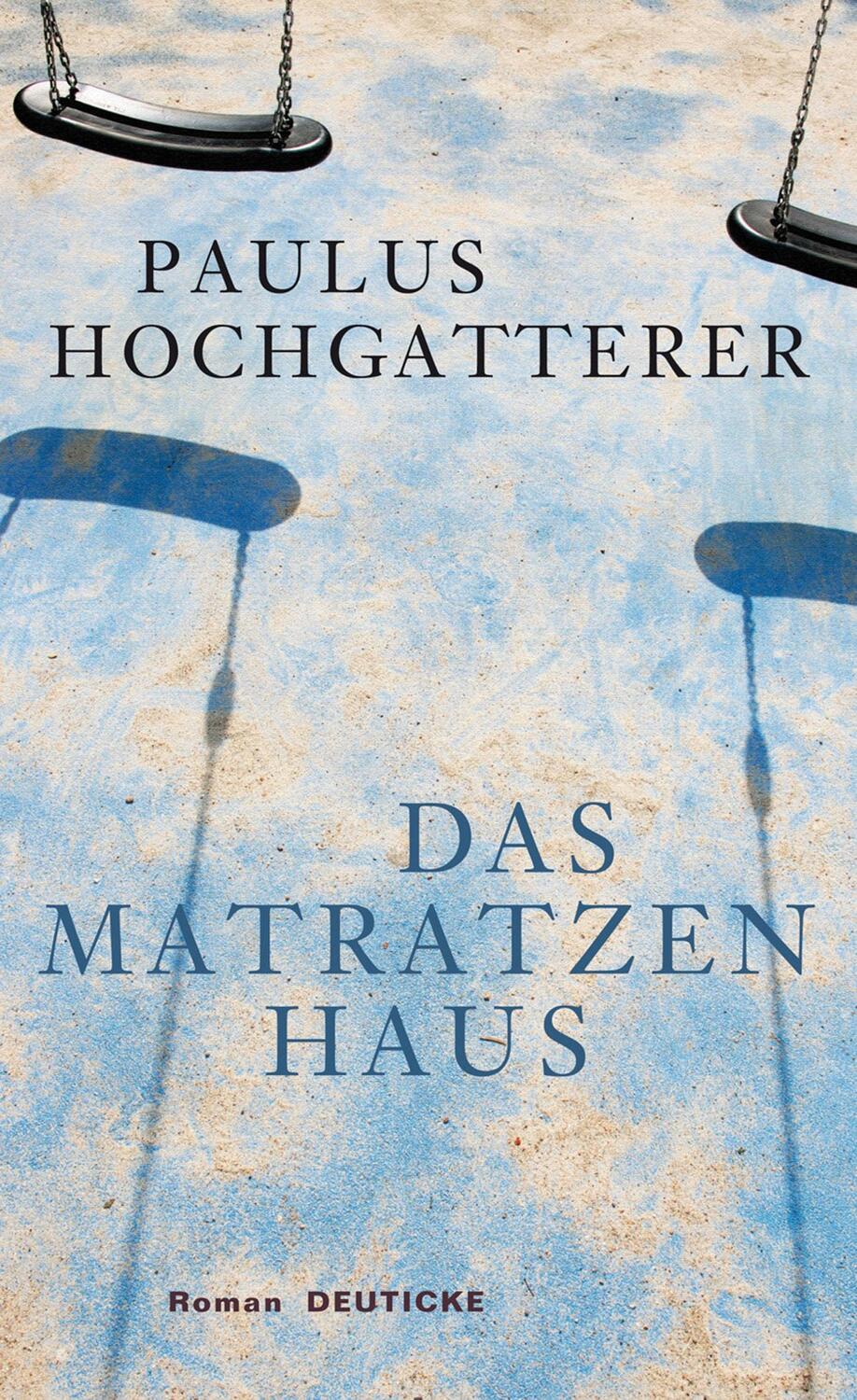 Cover: 9783552061125 | Das Matratzenhaus | Paulus Hochgatterer | Buch | Deutsch | 2010