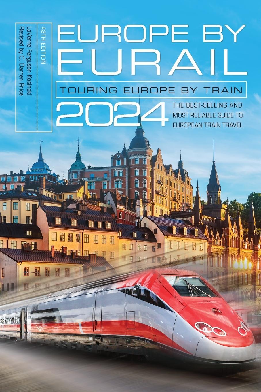 Cover: 9781493078127 | Europe by Eurail 2024 | Touring Europe by Train | Ferguson-Kosinski