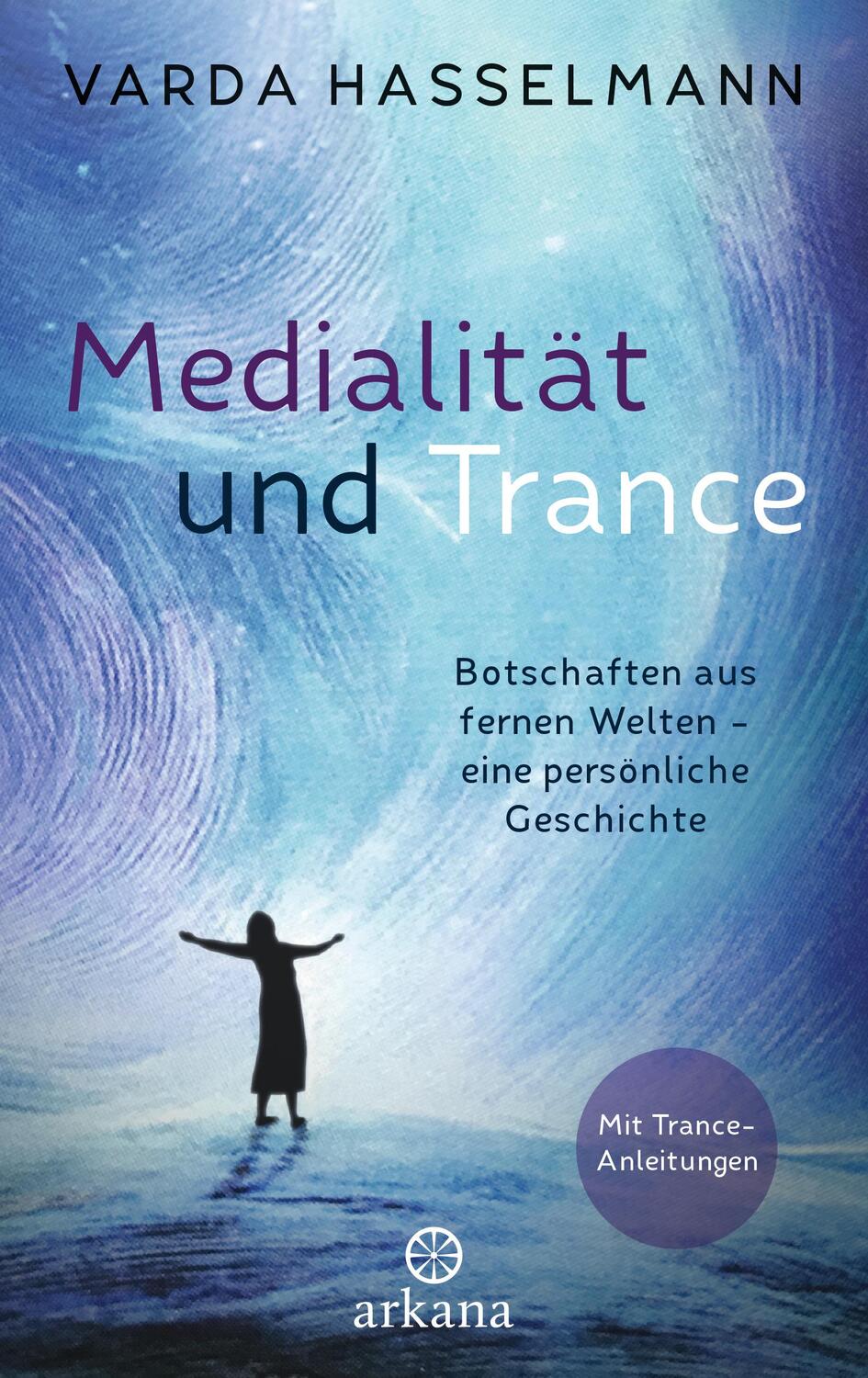 Cover: 9783442342723 | Medialität und Trance | Varda Hasselmann | Buch | 352 S. | Deutsch