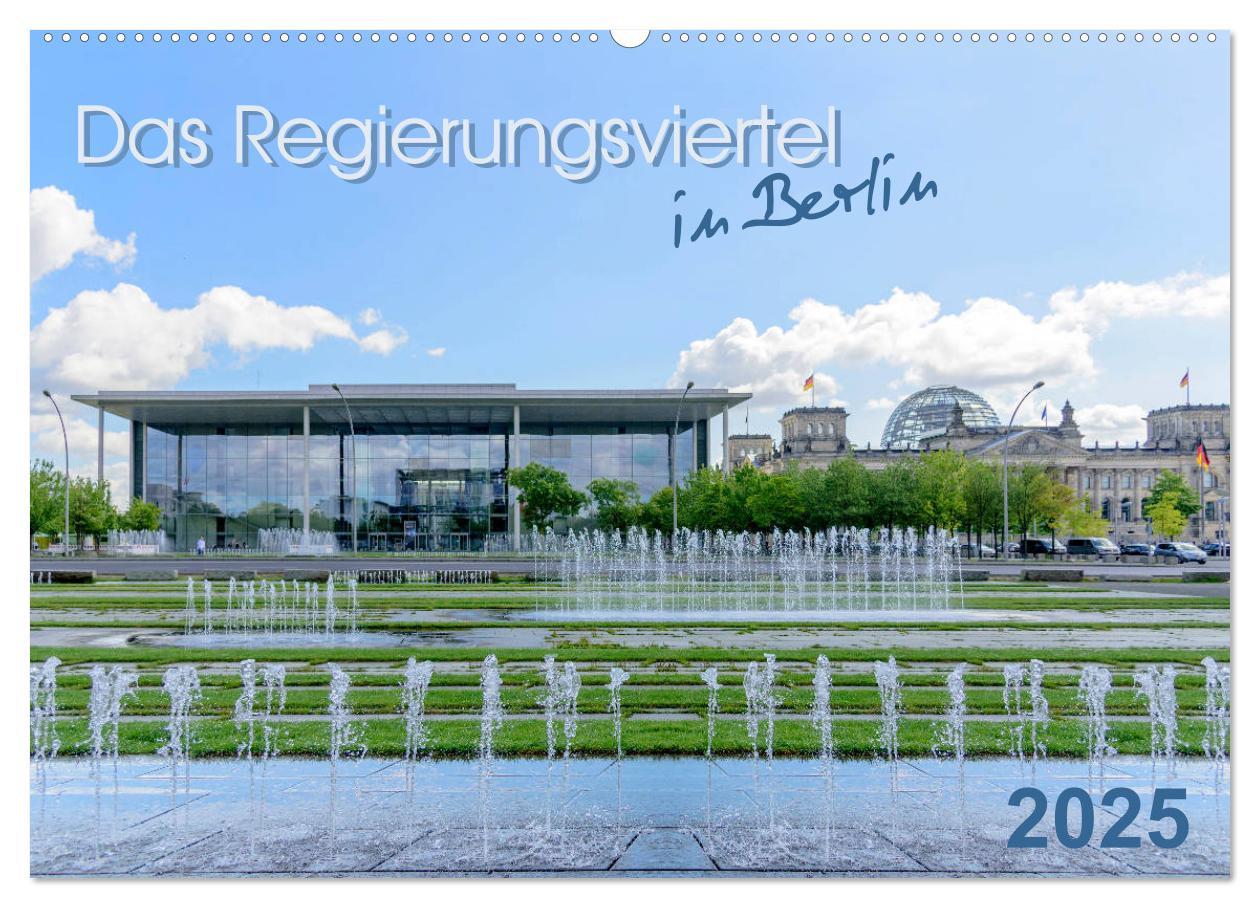 Cover: 9783435306084 | Das Regierungsviertel in Berlin (Wandkalender 2025 DIN A2 quer),...