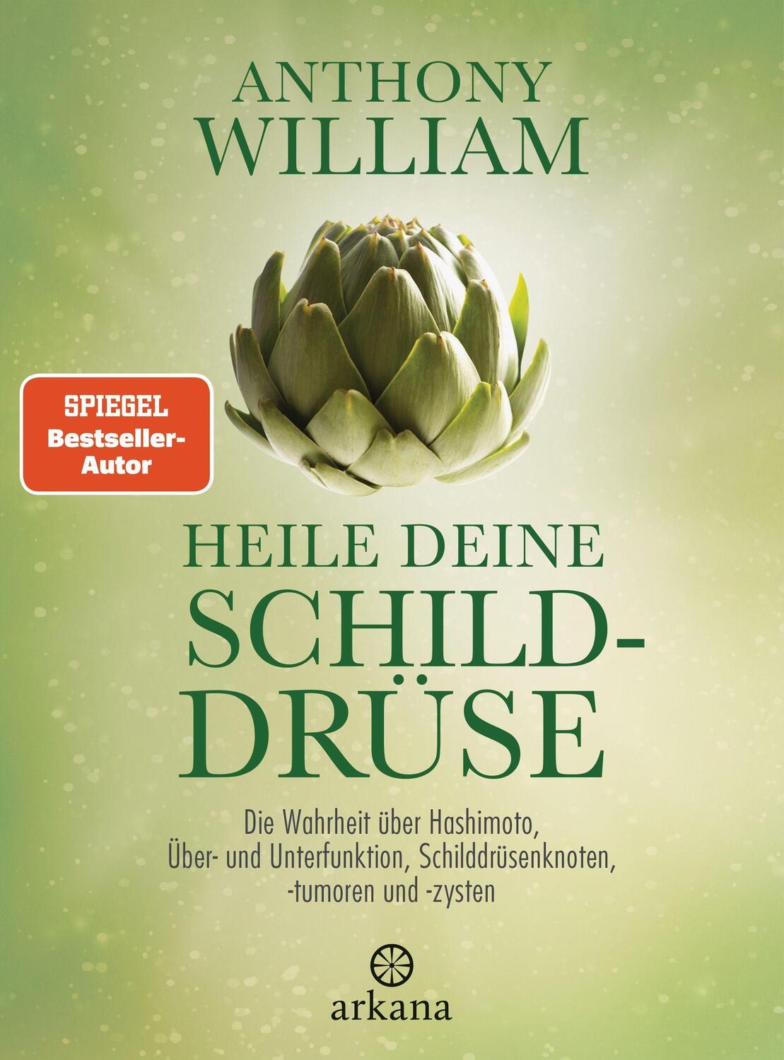 Cover: 9783442342365 | Heile deine Schilddrüse | Anthony William | Buch | 320 S. | Deutsch