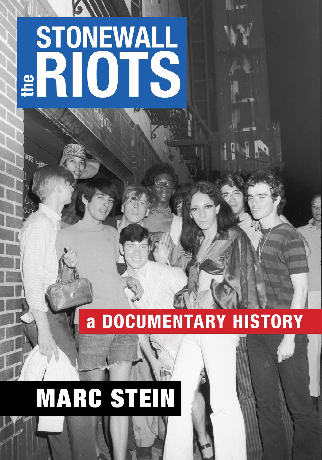 Cover: 9781479816859 | The Stonewall Riots | A Documentary History | Marc Stein | Taschenbuch
