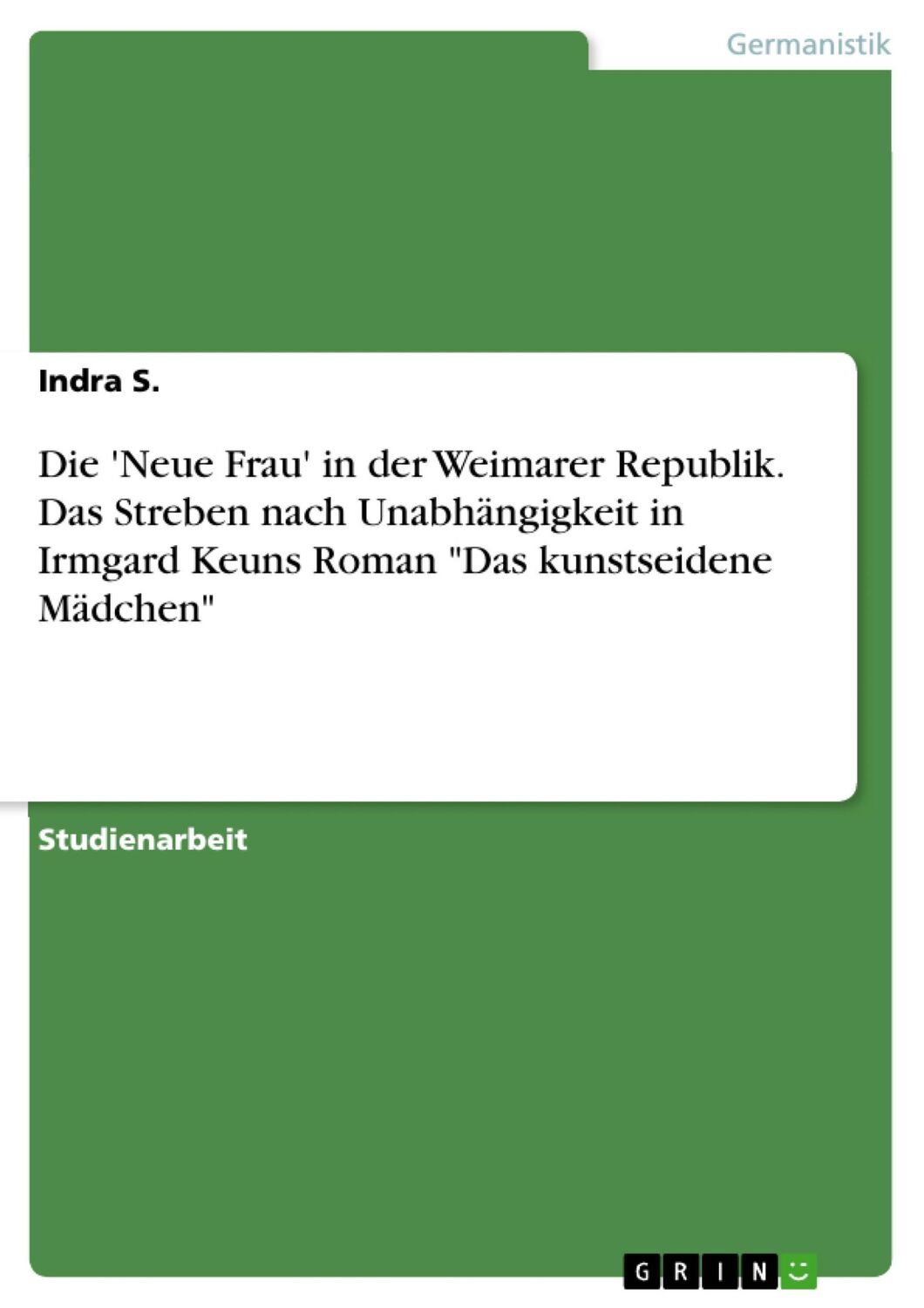 Cover: 9783668530751 | Die 'Neue Frau' in der Weimarer Republik. Das Streben nach...