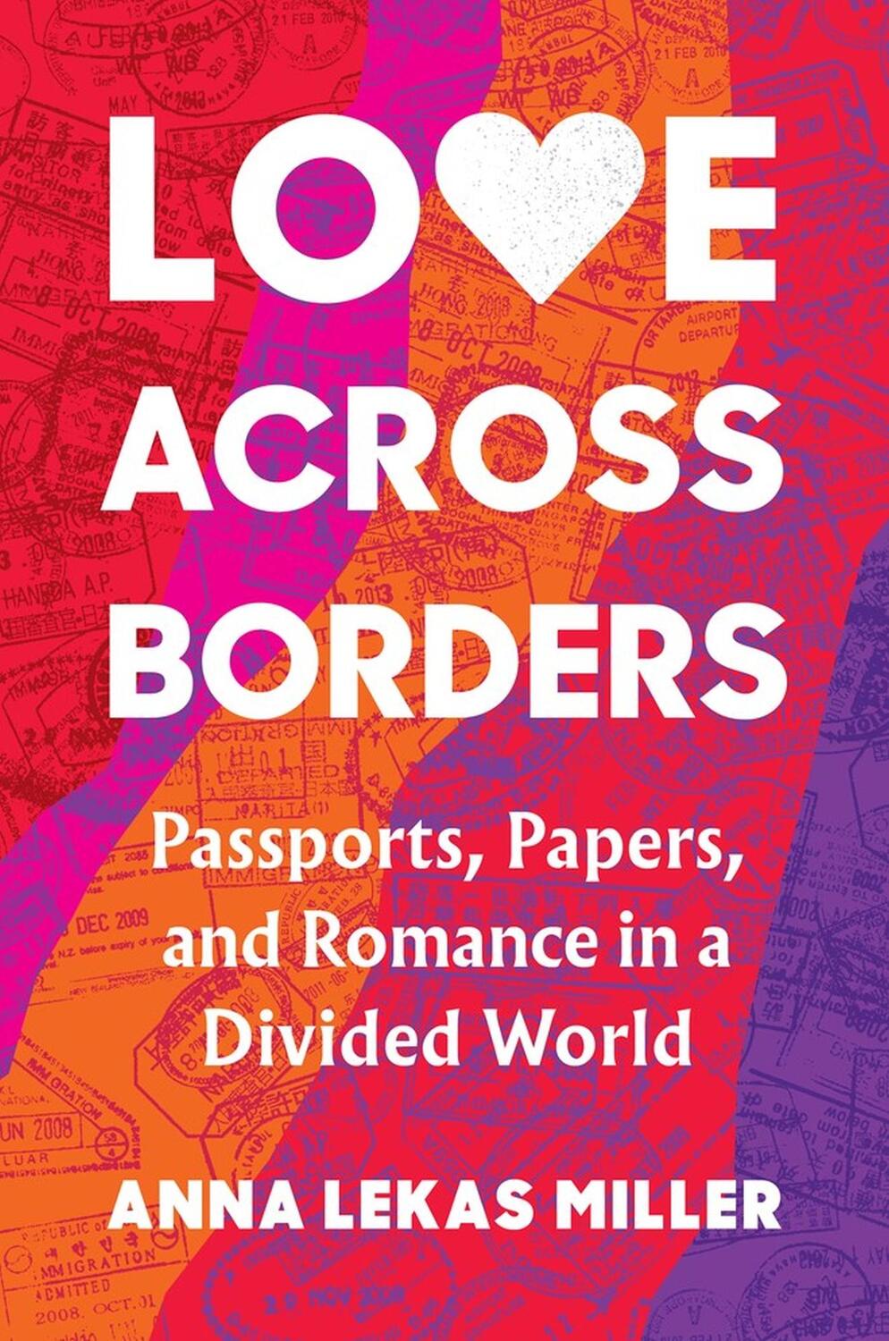Cover: 9781643752334 | Love Across Borders | Anna Lekas Miller | Buch | Gebunden | Englisch