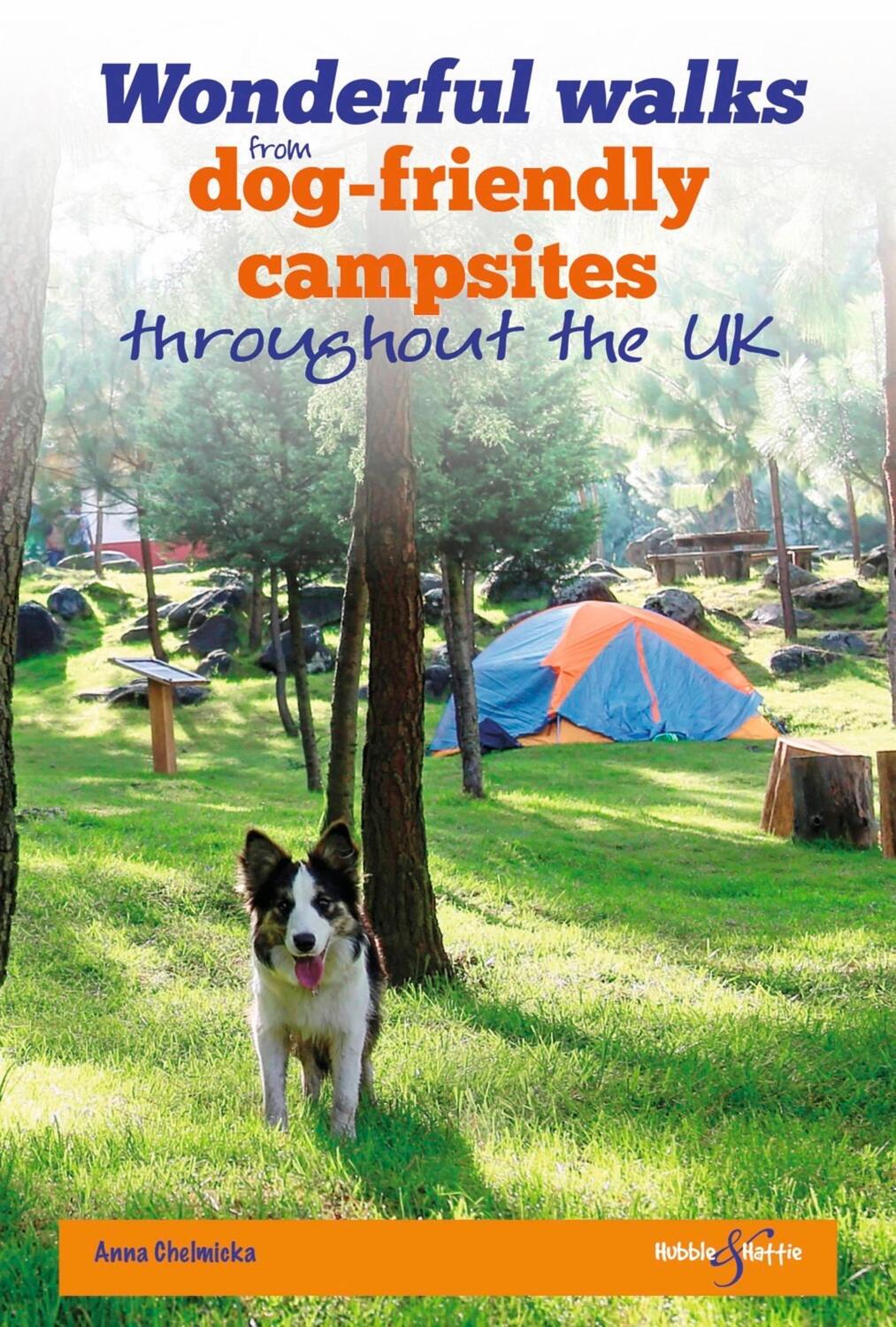Cover: 9781787110458 | Wonderful walks from Dog-friendly campsites throughout Great Britain