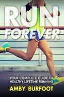 Cover: 9781909715608 | Run Forever | Amby Burfoot | Taschenbuch | Kartoniert / Broschiert