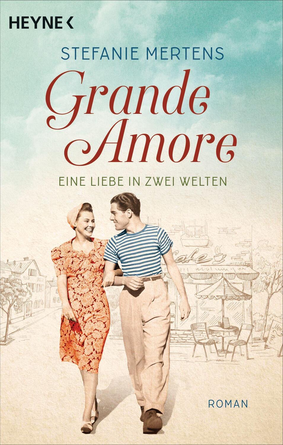 Cover: 9783453425187 | Grande Amore. Eine Liebe in zwei Welten | Roman | Stefanie Mertens