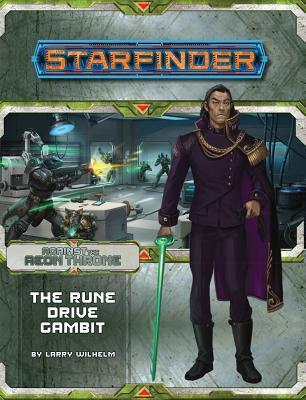 Cover: 9781640780767 | Starfinder Adventure Path: The Rune Drive Gambit (Against the Aeon...