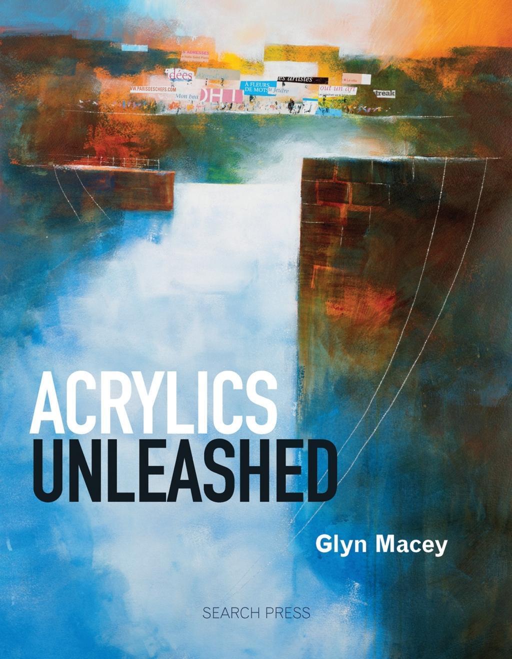 Cover: 9781844487967 | Acrylics Unleashed | Glyn Macey | Taschenbuch | Englisch | 2012