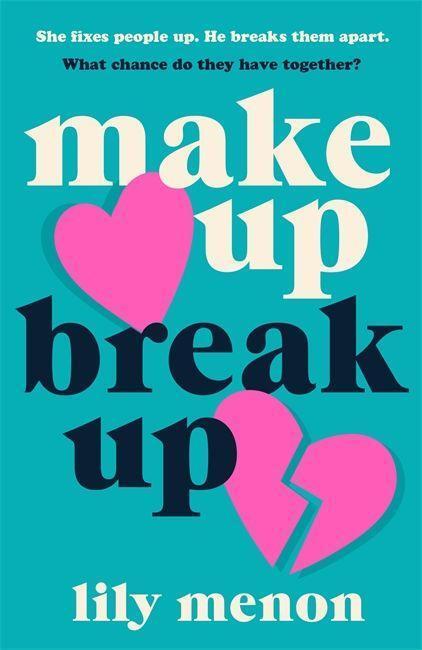Cover: 9781529344271 | Make Up Break Up | A perfectly romantic summer read | Sandhya Menon