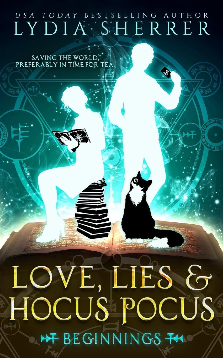Cover: 9780997339109 | Love, Lies, and Hocus Pocus Beginnings | Lydia Sherrer | Taschenbuch