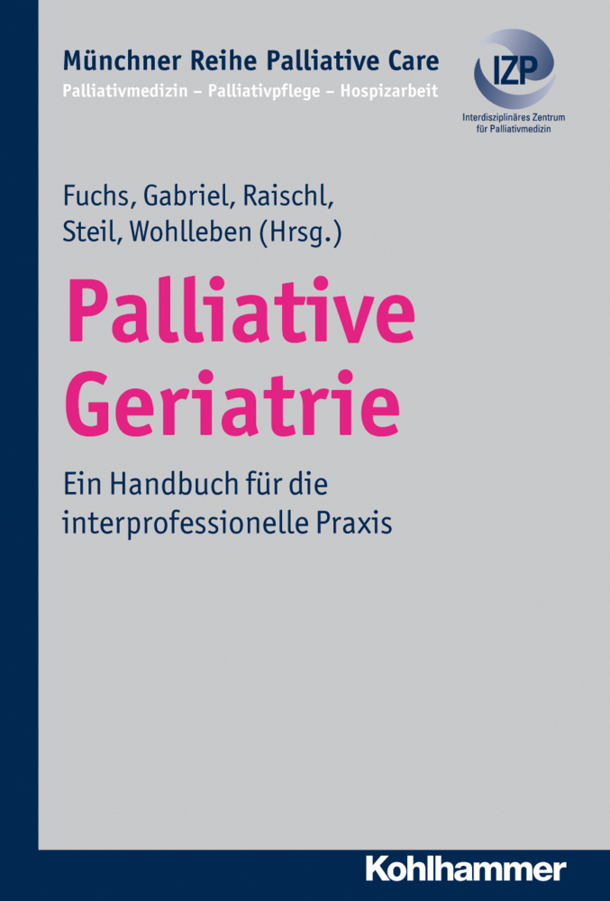 Cover: 9783170217348 | Palliative Geriatrie | Ein Handbuch für die interprofessionelle Praxis