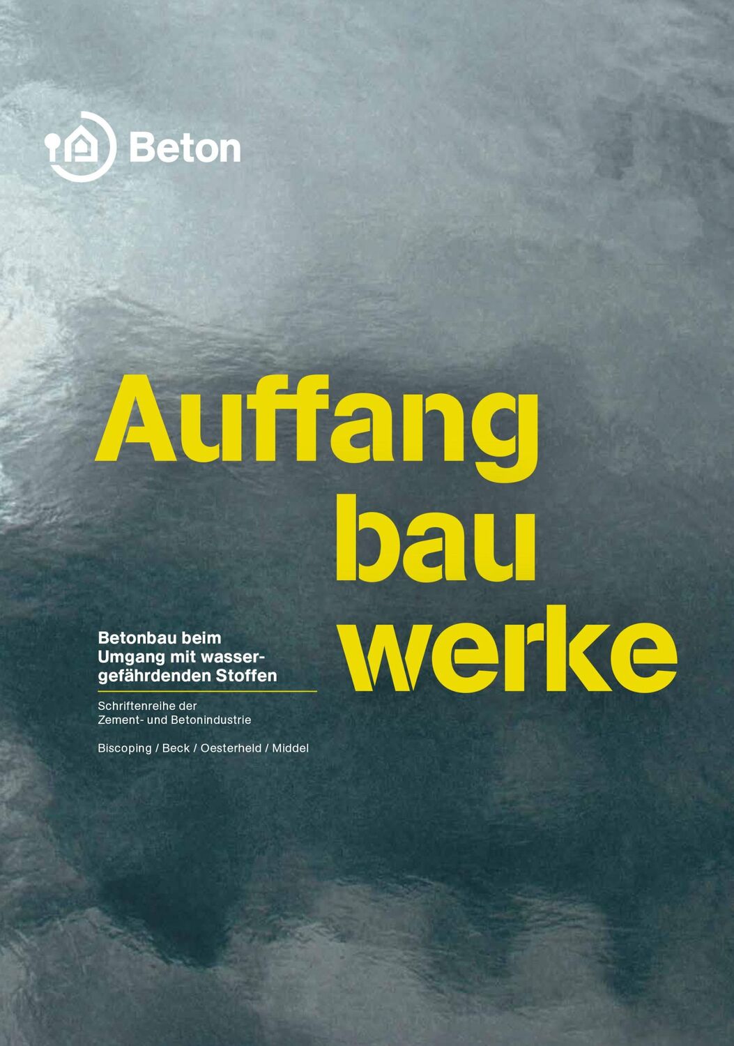 Cover: 9783764006112 | Auffangbauwerke | Betonbau beim Umgang mit wassergefährdenden Stoffen