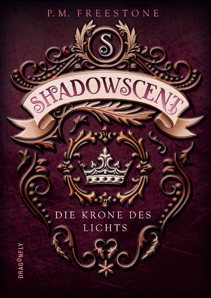 Cover: 9783748800460 | Shadowscent - Die Krone des Lichts | P. M. Freestone | Buch | 479 S.