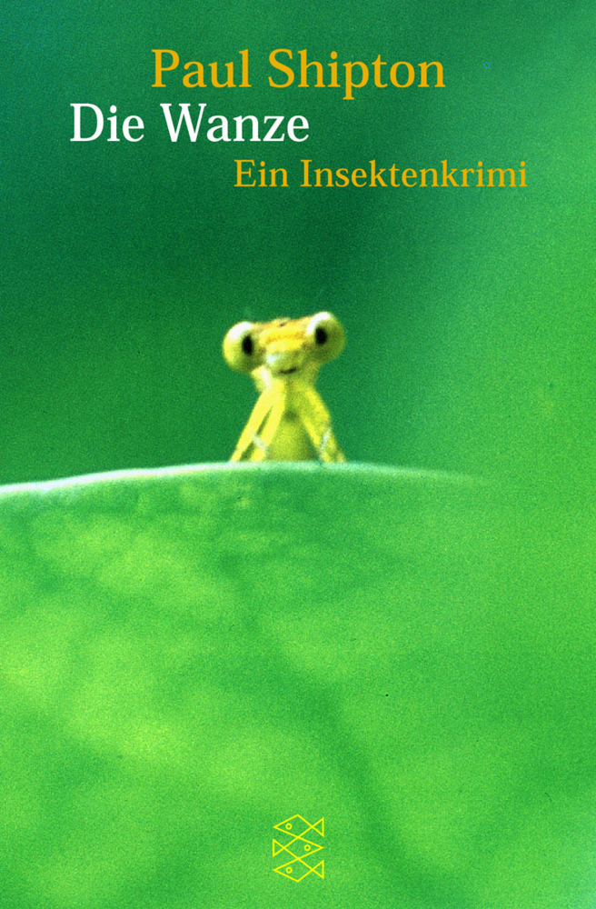 Cover: 9783596147823 | Die Wanze | Ein Insektenkrimi. Roman | Paul Shipton | Taschenbuch