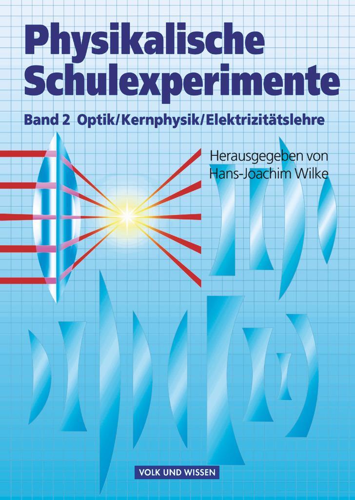 Cover: 9783060222988 | Physikalische Schulexperimente 2. Optik, Kernphysik,...
