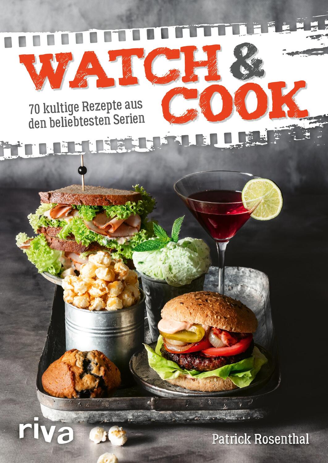 Cover: 9783742314796 | Watch &amp; Cook | 70 kultige Rezepte aus den beliebtesten Serien | Buch
