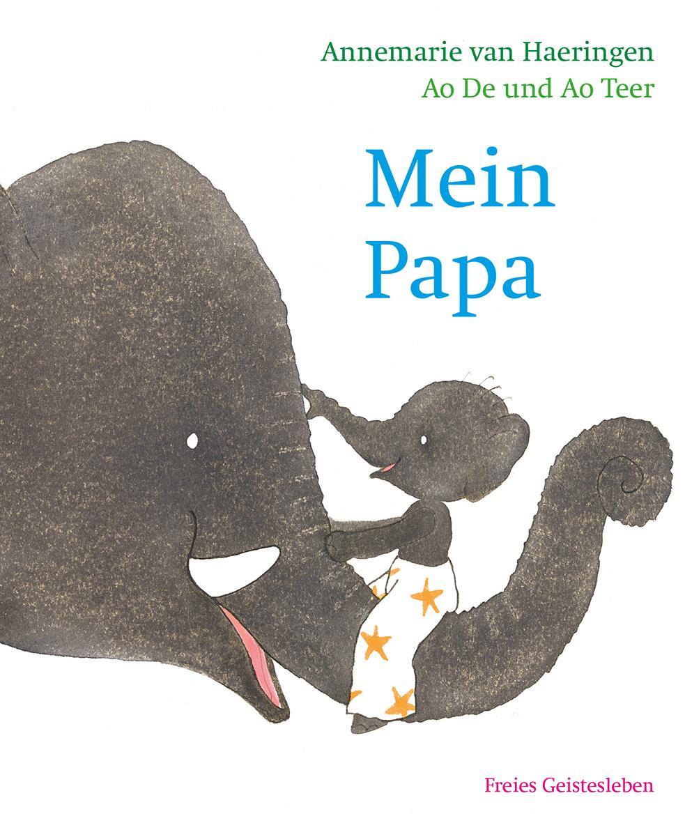 Cover: 9783772527371 | Mein Papa | De Ao (u. a.) | Buch | 32 S. | Deutsch | 2018