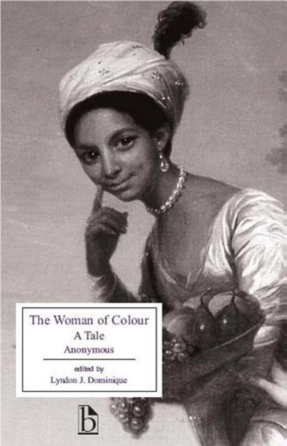 Cover: 9781551111766 | The Woman of Colour | A Tale | Lyndon J. Dominique | Taschenbuch
