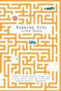 Cover: 9781910200674 | Running Girl | Simon Mason | Taschenbuch | 438 S. | Englisch | 2015