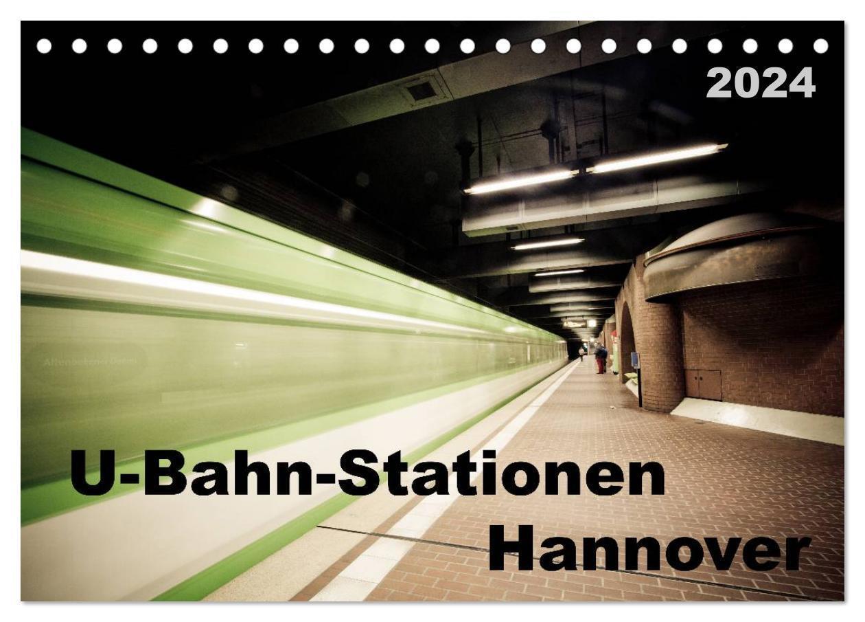 Cover: 9783675962712 | U-Bahn-Stationen Hannover (Tischkalender 2024 DIN A5 quer),...