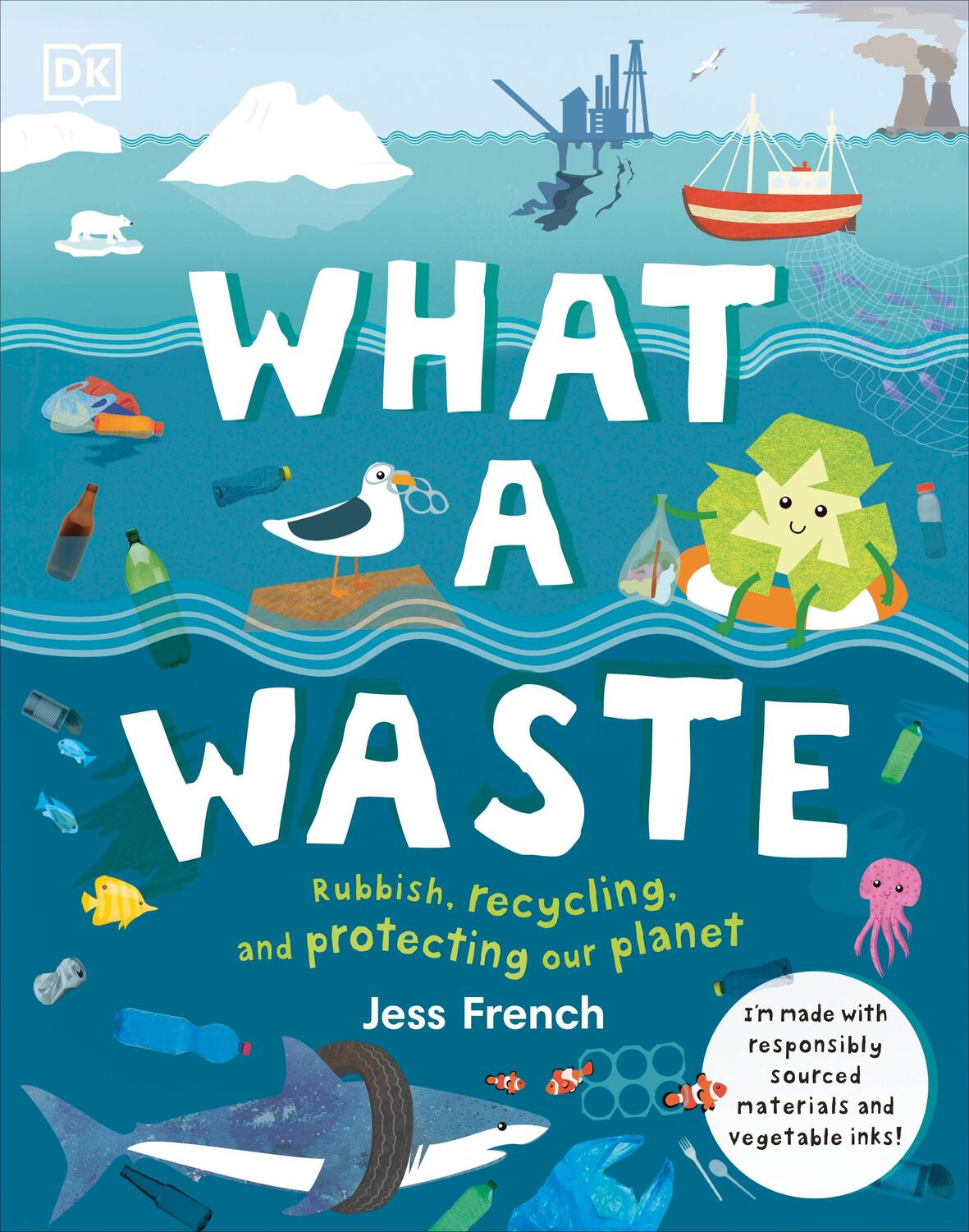 Cover: 9780241366912 | What A Waste | Rubbish, Recycling, and Protecting our Planet | French
