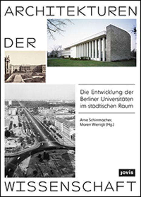 Cover: 9783868595956 | Architekturen der Wissenschaft | Arne Schirrmacher | Taschenbuch