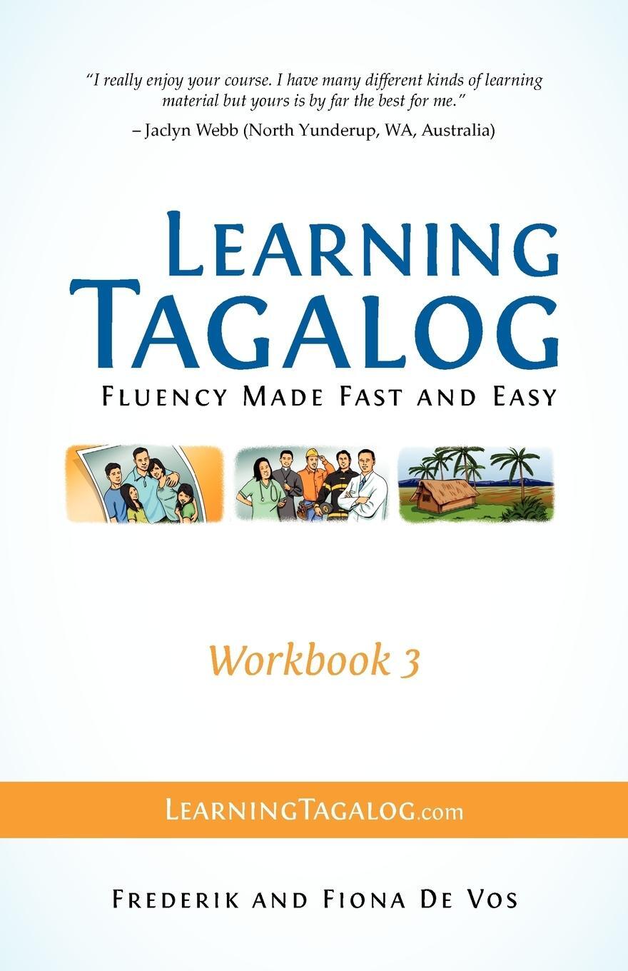 Cover: 9783902909022 | Learning Tagalog - Fluency Made Fast and Easy - Workbook 3 (Book 7...