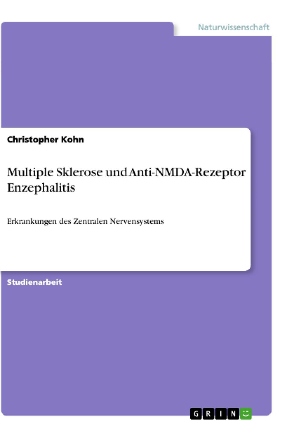 Cover: 9783346066367 | Multiple Sklerose und Anti-NMDA-Rezeptor Enzephalitis | Kohn | Buch