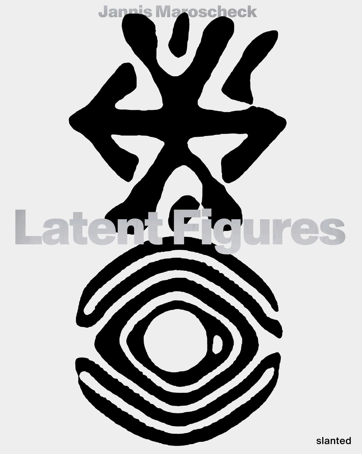 Cover: 9783948440664 | Latent Figures | Jannis Maroscheck | Taschenbuch | Englisch | 2023