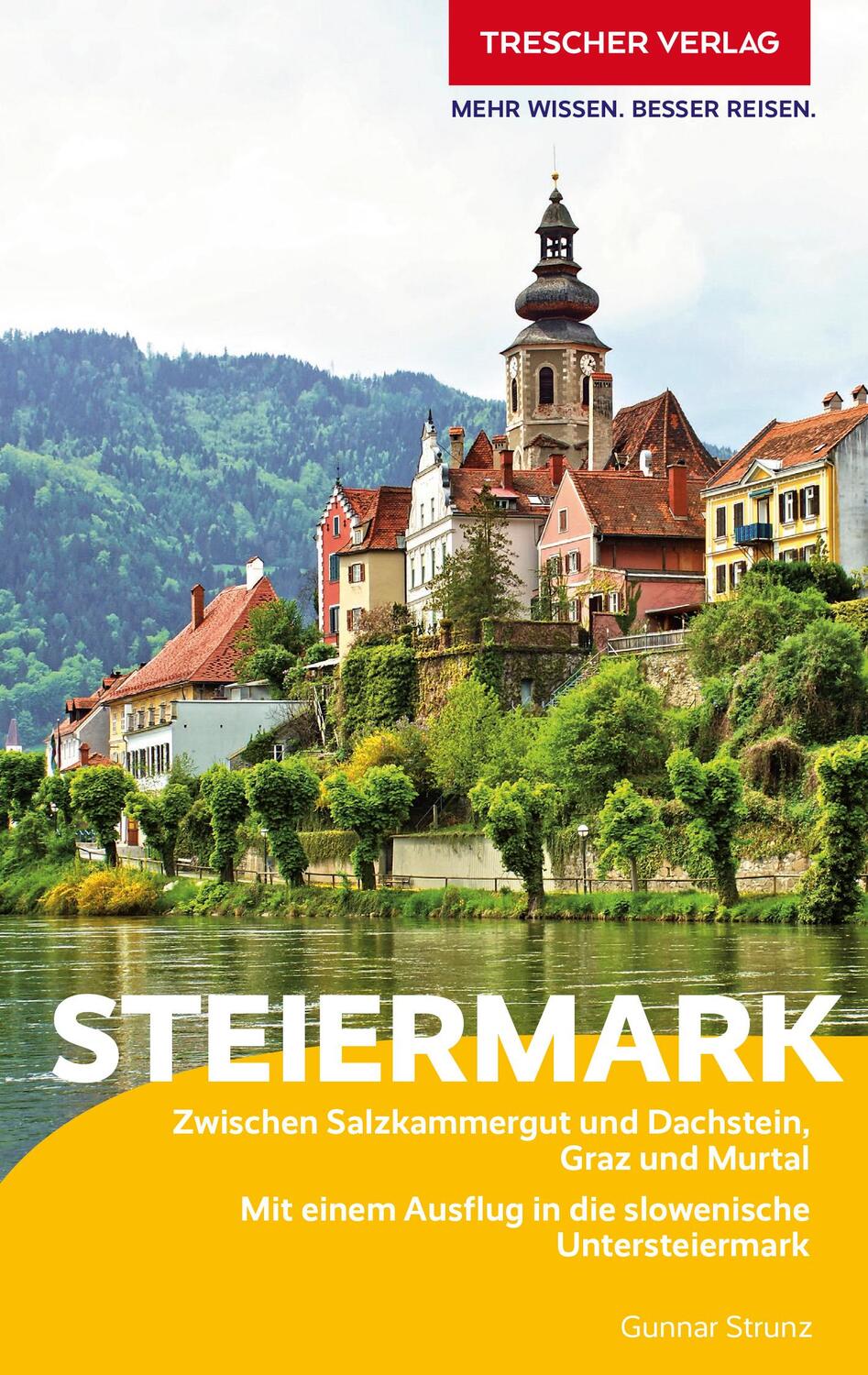 Cover: 9783897946156 | Reiseführer Steiermark | Gunnar Strunz | Taschenbuch | 360 S. | 2023